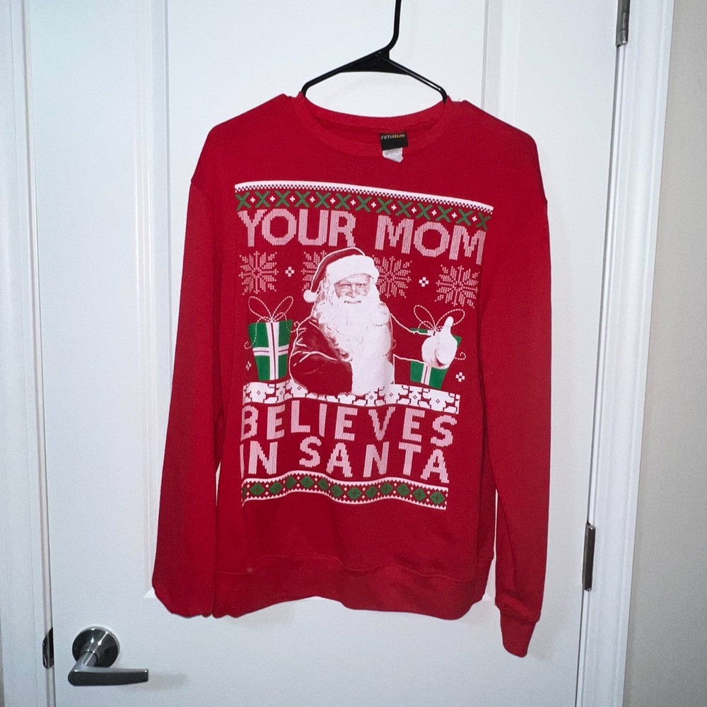 “Your Mom Believes in Santa” Ugly Christmas Sweater | Funny Sweater | Medium